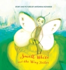 Image for Small White and the Wing Tailor : Counting and Colours Book for Kids