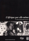 Image for L&#39;afrique Par Elle-Meme