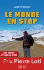 Image for Le Monde En Stop: Cinq Annees a L&#39;ecole De La Vie