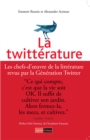 Image for La Twitterature: Les chefs-d&#39;oeuvre de la litterature revus par la Generation Twitter
