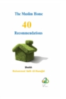 Image for The Muslim Home - 40 Recommendations