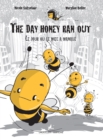 Image for Day Honey Ran Out - Le Jour Ou Le Miel a Manque