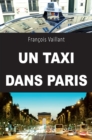 Image for Un taxi dans Paris: Un temoignage captivant