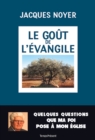 Image for Le gout de l&#39;Evangile