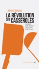 Image for La Revolution des casseroles: Chronique d&#39;une nouvelle constitution pour l&#39;Islande