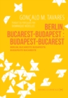 Image for Berlin, Bucarest-Budapest : Budapest-Bucarest: Roman de voyages au cA ur de l&#39;Europe
