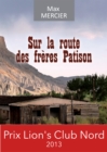Image for Sur La Route Des Freres Patison: Roman D&#39;aventures