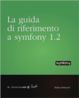 Image for La Guida DI Riferimento a Symfony 1.2