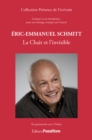Image for Eric-Emmanuel Schmitt - La Chair et l&#39;invisible