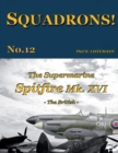 Image for The Supermarine Spitfire Mk. XVI : The British