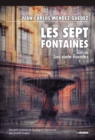 Image for Les Sept Fontaines: suivi de Las siete fuentes (Edition bilingue)