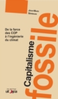 Image for Capitalisme fossile: De la farce des COP a l&#39;ingenierie du climat