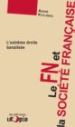 Image for Le FN et la societe francaise: L&#39;extreme droite banalisee
