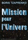 Image for Mission Pour l&#39;Univers