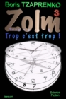 Image for Zolm 3 Trop C&#39;est Trop !