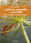Image for Une histoire naturelle de la sexualite: Plus d&#39;un milliard d&#39;annees d&#39;evolution
