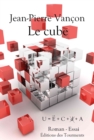 Image for Le Cube: Entre roman policier et reflexion philosophique