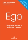 Image for EGO - The Greatest Obstacle to Healing the 5 Wounds