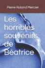 Image for Les horribles souvenirs de Beatrice