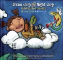 Image for Dream Songs Night Songs from Belgium to Brazil