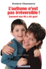 Image for L&#39;autisme n&#39;est pas irreversible !