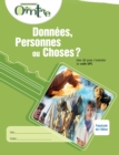 Image for Donnees, Personnes ou Choses? / Fascicule de l&#39;eleve: Une cle pour s&#39;orienter, Le code DPC