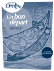 Image for Un bon depart / Fascicule d&#39;accompagnement: Activites pour la classe de francais dans une perspective orientante