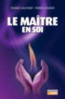 Image for Le maitre en soi: MAITRE EN SOI -LE [NUM]