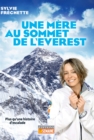 Image for Une mere au somment de l&#39;Everest: MERE AU SOMMET DE L&#39;EVEREST -UNE [NUM]