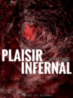 Image for Plaisir infernal.