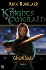 Image for Knights of Emerald 11 : Celestial Justice: Celestial Justice.