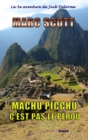 Image for Machu Picchu, c&#39;est pas le Perou: Une 5e aventure de Jack Delorme.