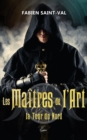 Image for Les Maitres de l&#39;Art: La Tour du Nord