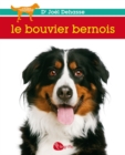 Image for Le Bouvier Bernois: BOUVIER BERNOIS -LE -NE [NUM]