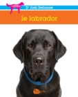 Image for Le Labrador: LABRADOR -LE -NE [NUM]