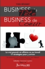 Image for BUSINESS de Tete BUSINESS de Coeur: Le vrai Pouvoir en affaires ou au travail 17 strategies pour y arriver