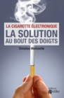 Image for La cigarette electronique , la solution au bout des doigts: La solution au bout des doigts.