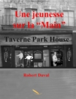 Image for Une Jeunesse Sur La &amp;quote;main&amp;quote: Taverne Park House