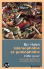 Image for Islamophobie et judeophobie L&#39;effet miroir.