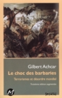 Image for Le choc des barbaries : Terrorismes et desordre mondial 3e edition