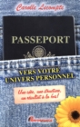 Image for Passeport vers votre univers personnel.