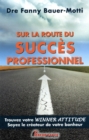 Image for Sur la route du succes professionnel.