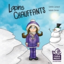 Image for Lapins chauffants.