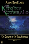 Image for Knights of Emerald : The Dragons of the Dark Emperor: The Dragons of the Dark Emperor.