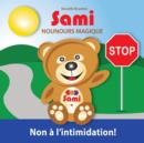 Image for Sami Nounours Magique : Non a l&#39;intimidation! (Edition en couleurs)