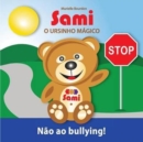 Image for Sami O Ursinho Magico : Nao ao bullying!: (Full-Color Edition)