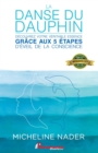 Image for La danse du dauphin : Decouvrez votre veritable essence grace aux 5 etapes d&#39;eveil de la conscience.