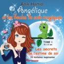 Image for Angelique et les boules de soie magiques 01 : Les secrets de l&#39;estime de soi