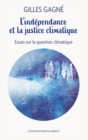 Image for L&#39;independance et la justice climatique: Essai sur la question climatique