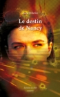 Image for Le destin de Nancy: Une enquete des pirates du web